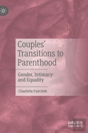 Couplesâ€™ Transitions To Parenthood