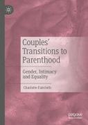 Couplesâ€™ Transitions To Parenthood