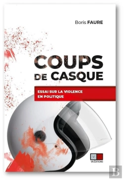 Bertrand.pt - Coups De Casque : Essai Sur La Violence En Politique