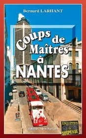 Coups De Maîtres À Nantes
