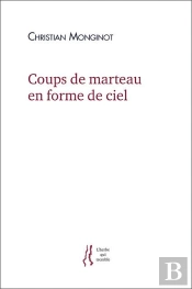 Coups De Marteau En Forme De Ciel