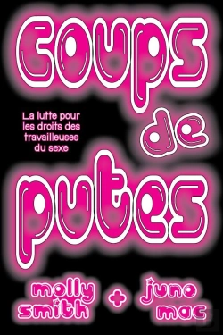 Bertrand.pt - Coups De Putes : La Lutte Pour Les Droits Des Travailleuses Du Sexe