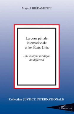Bertrand.pt - Cour Pénale Internationale Et Les Etats- Unis ; Une Analyse Juridique Du Différend