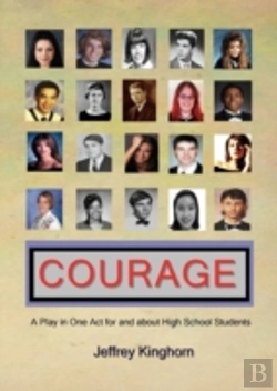Bertrand.pt - Courage A Play In One Act For And About