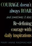 Courage Doesn'T Always Roar