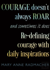 Courage Doesn'T Always Roar