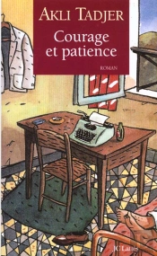 Courage Et Patience