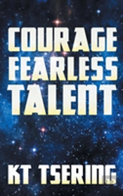 Courage Fearless Talent