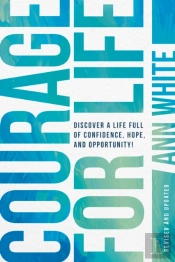 Courage For Life