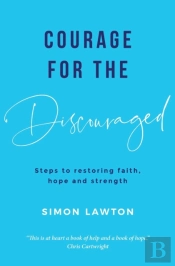 Courage For The Discouraged