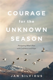 Courage For The Unknown Season