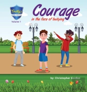 Courage In The Face Of Bullying