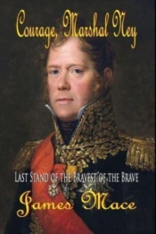 Courage, Marshal Ney: Last Stand Of The