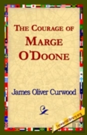 Courage Of Marge O'Doone,