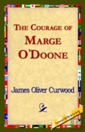Courage Of Marge O'Doone,