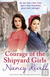 Courage Of The Shipyard Girls