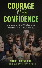 Courage Over Confidence