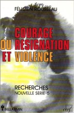 Bertrand.pt - Courage, Resignation Et Violence