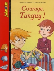 Courage, Tanguy !
