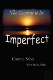 Courage To Be Imperfect