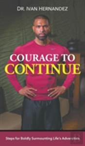 Courage To Continue