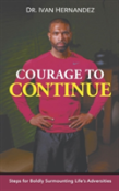 Courage To Continue
