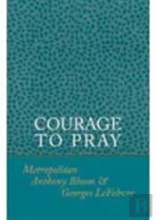 Courage To Pray