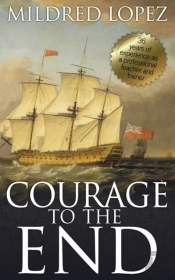 Courage To The End