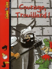 Courage, Trouillard !