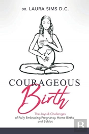 Courageous Birth