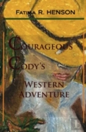 Courageous Cody'S Western Adventure
