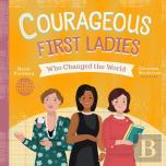Courageous First Ladies Who Changed The World