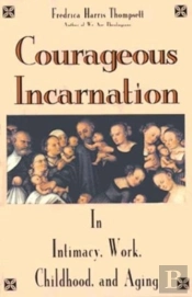 Courageous Incarnation