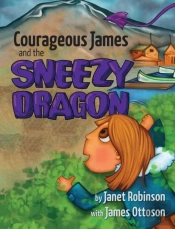 Courageous James And The Sneezy Dragon