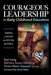 Courageous Leadership In Early Childhood Education