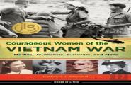 Courageous Women Of The Vietnam War