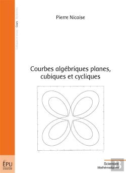 Bertrand.pt - Courbes Algebriques Planes, Cubiques Et Cycliques - Edition 2016