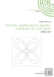 Courbes Algébriques Planes, Cubiques Et Cycliques (Édition 2017)