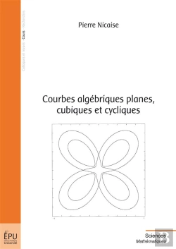 Bertrand.pt - Courbes Algébriques Planes, Cubiques Et Cycliques (Nouvelle Édition)