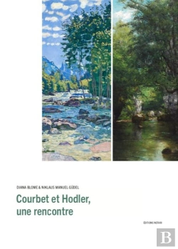 Bertrand.pt - Courbet Et Hodler, Une Rencontre