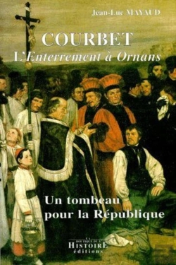 Bertrand.pt - Courbet ; L'Enterrement A Ornans ; Un Tombeau Pour La Republique