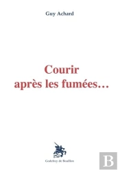 Courir Apres La Fumee