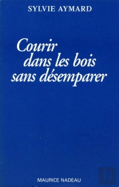 Courir Dans Les Bois Sans Désemparer