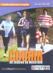Courir, Du Jogging Au Marathon