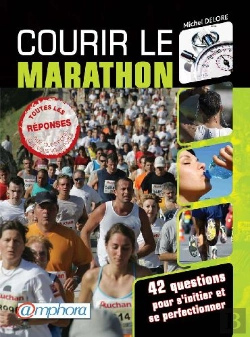 Bertrand.pt - Courir Le Marathon ; 42 Questions Pour S'Initier Et Se Prefectionner