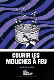 Courir Les Mouches À Feu