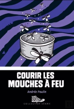 Bertrand.pt - Courir Les Mouches À Feu