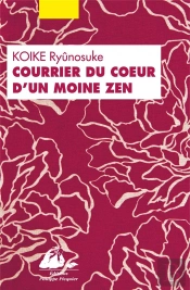 Courrier Du Coeur D'Un Moine Zen