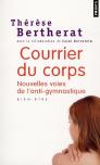 Courrier Du Corps ; Nouvelles Voies De L'Anti-Gymnastique