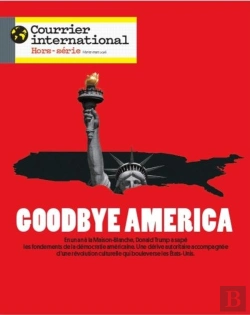 Bertrand.pt - Courrier International Hs N°111 : Goodbye America - Janvier/Février 2026 : Comment Trump A Transformé L'Amérique ?